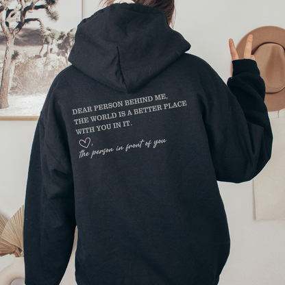 black dear person behind me hoodie with mental health message printed on back