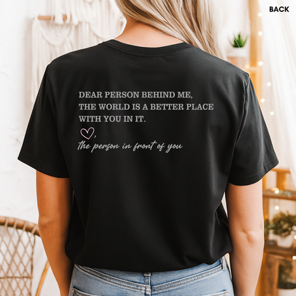 black dear person behind me t shirt with back message design
