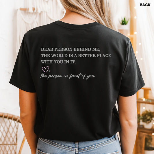 black dear person behind me t shirt with back message design