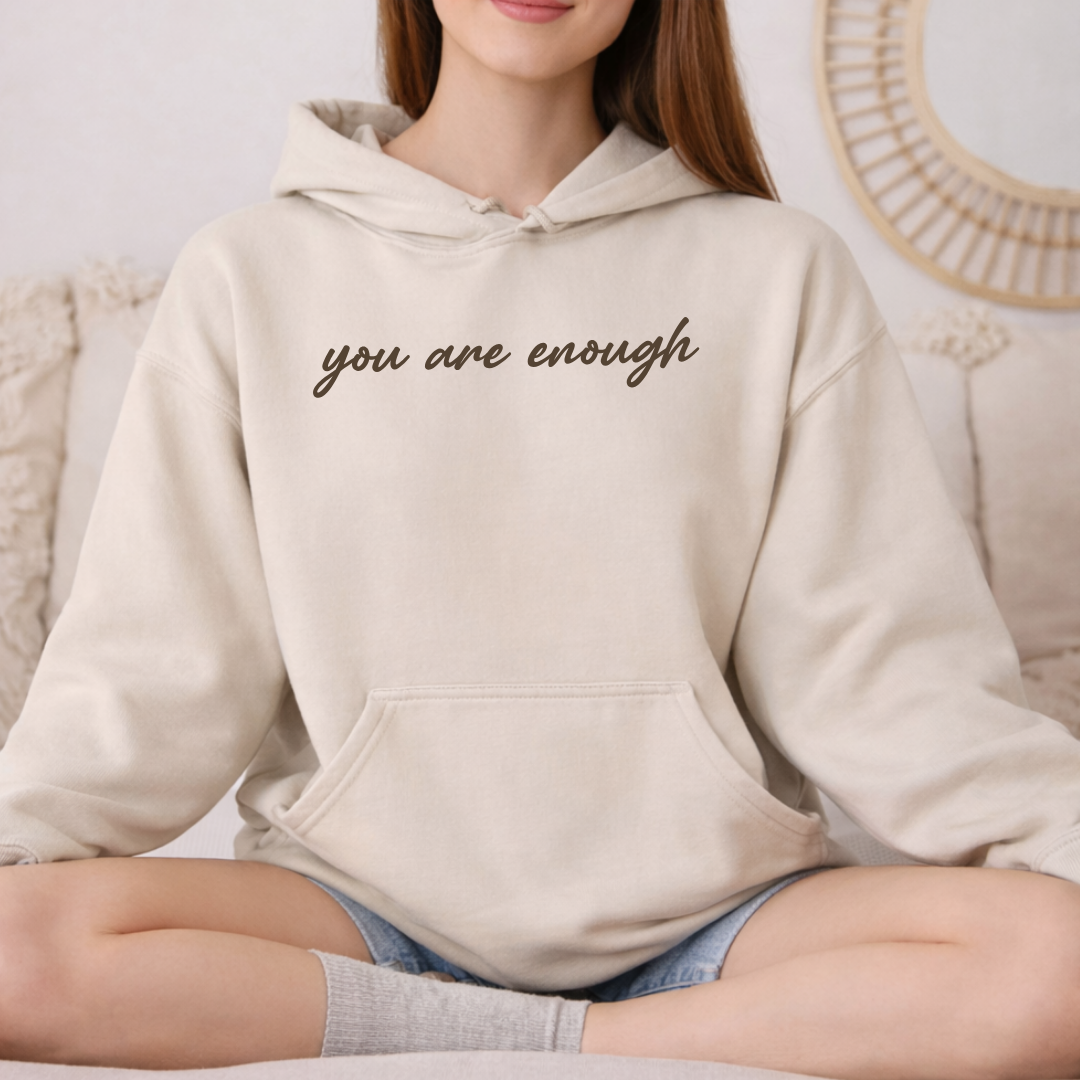 sand hoodie with you are enough text on front chest minimalist design