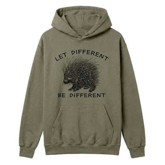 A military green pullover hoodie with a black graphic print of a porcupine and the text 'LET DIFFERENT BE DIFFERENT' on the front, displayed against a solid white background.