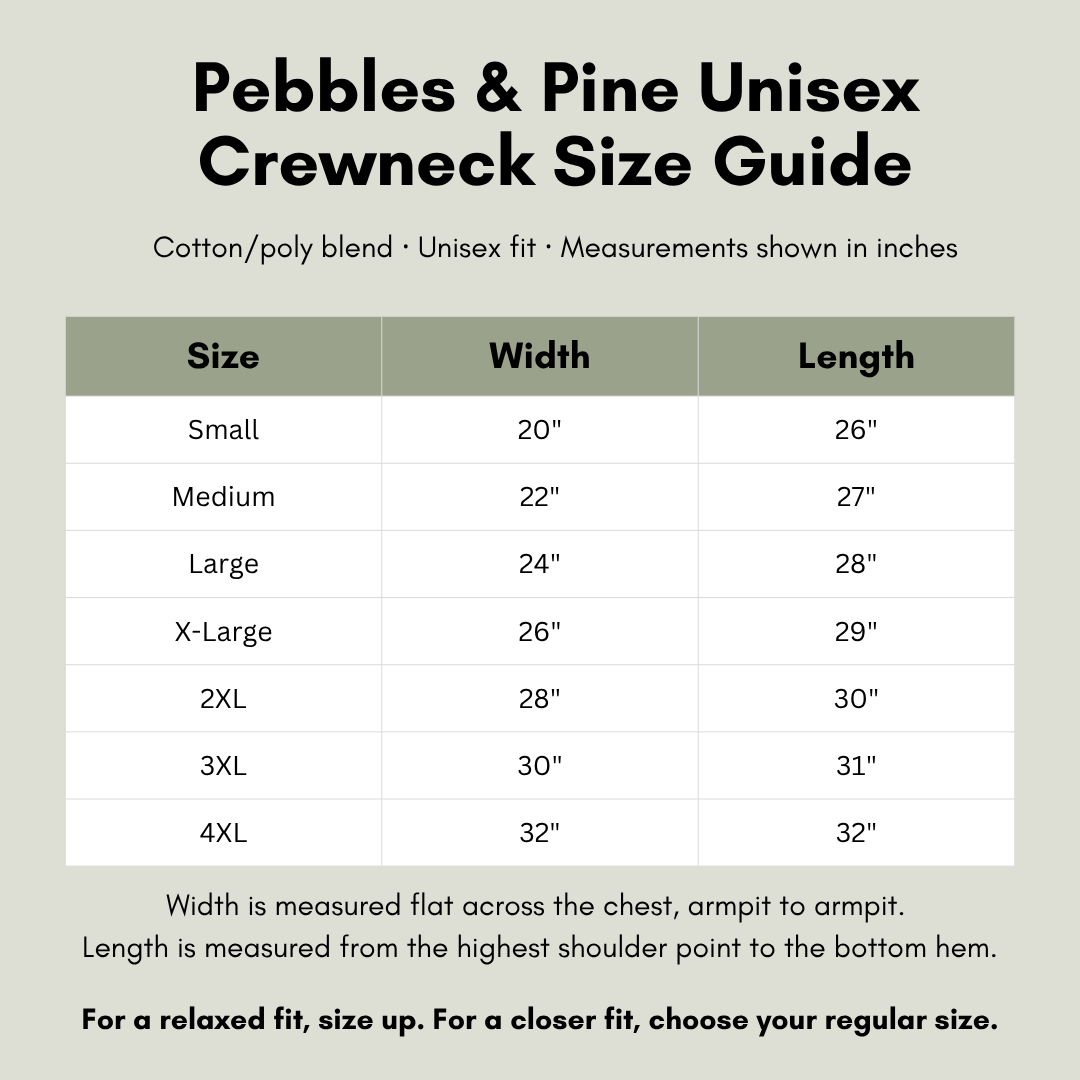 Pebbles and Pine unisex crewneck size chart with width and length measurements