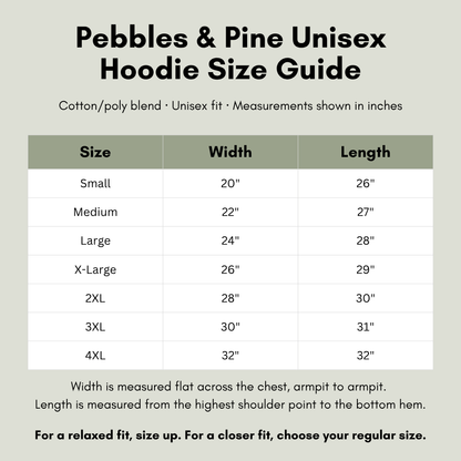 Pebbles and Pine unisex hoodie size chart with width and length measurements