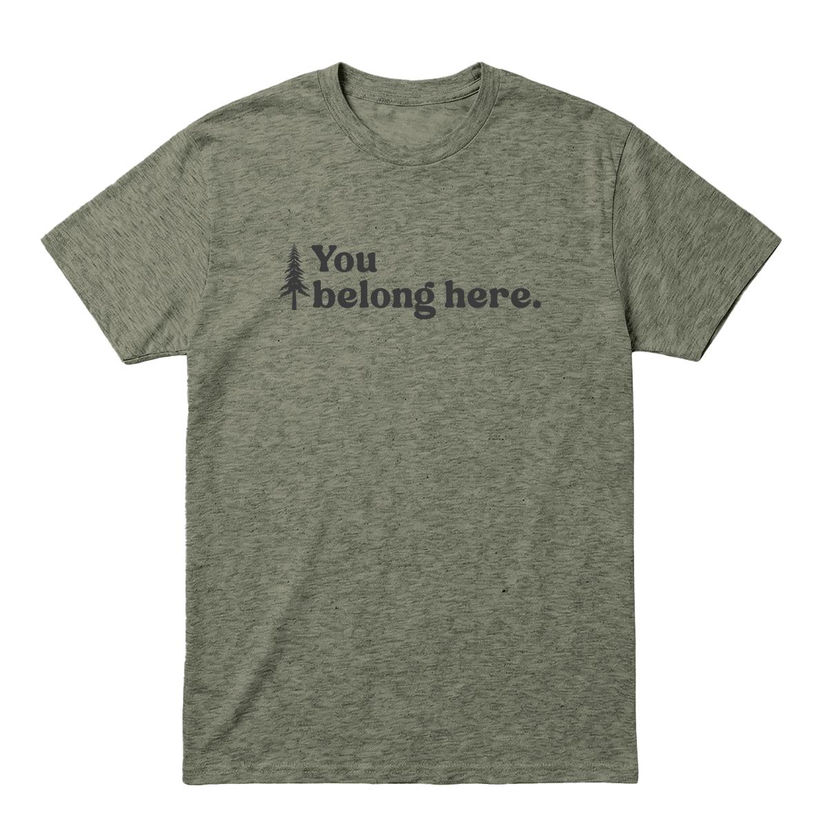 Heather military green T-shirt with pine tree graphic and “You Belong Here” text